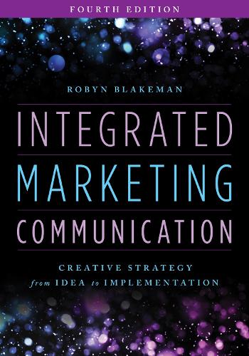 Паперова книга «Integrated Marketing Communication: Creative Strategy from Idea to Implementation», автор Робін Блейкман - фото №1