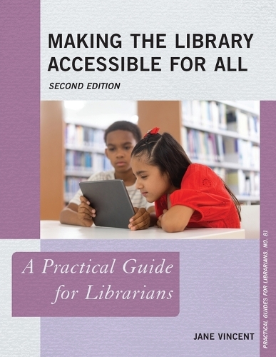 [object Object] «Making the Library Accessible for All: A Practical Guide for Librarians», автор Джейн Вінсент - фото №1