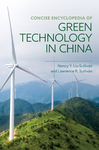 Паперова книга «Concise Encyclopedia of Green Technology in China», авторів Лоуренс Р. Салліван, Ненсі Й. Лю-Саллівен - фото №1