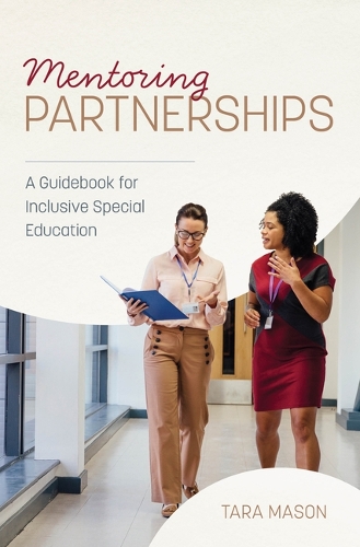 Паперова книга «Mentoring Partnerships: A Guidebook for Inclusive Special Education», автор Тара Мейсон - фото №1