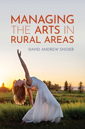 Паперова книга «Managing the Arts in Rural Areas», автор Девід Ендрю Снайдер - фото №1