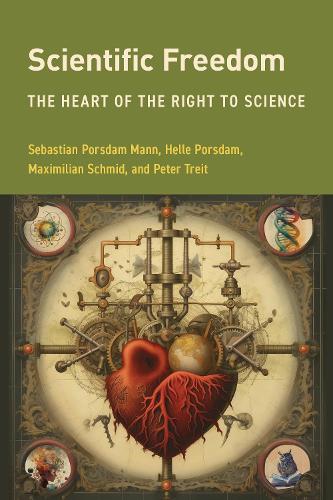 Бумажная книга «Scientific Freedom: The Heart of the Right to Science», авторов Хелле Порсдам, Питер Уильям Трейт, Себастьян Порсдам Манн - фото №1