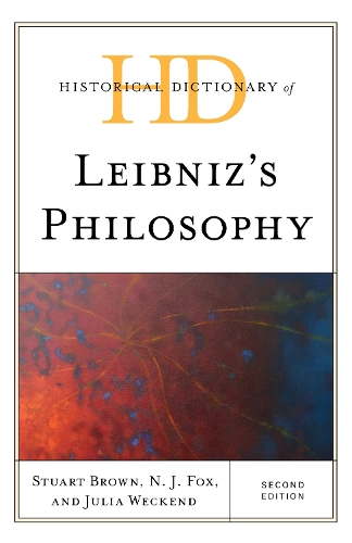 Бумажная книга «Historical Dictionary of Leibniz's Philosophy», авторов Джулия Векенд, Н. Дж. Фокс, Стюарт Браун - фото №1