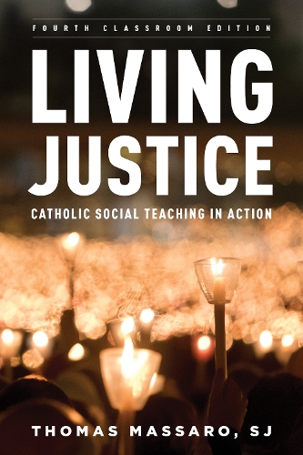 Бумажная книга «Living Justice: Catholic Social Teaching in Action», автор Томас Массаро - фото №1