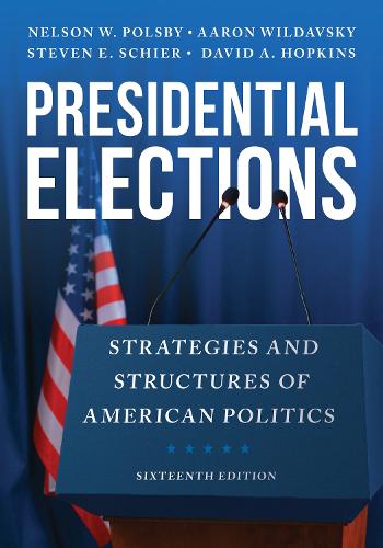 Бумажная книга «Presidential Elections: Strategies and Structures of American Politics», авторов Аарон Вильдавский, Дэвид А. Хопкинс, Стивен Э. Шир - фото №1