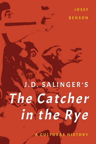Бумажная книга «J. D. Salinger's The Catcher in the Rye: A Cultural History», автор Йозеф Бенсон - фото №1