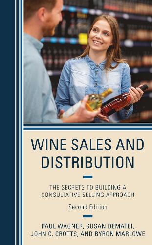 Паперова книга «Wine Sales and Distribution: The Secrets to Building a Consultative Selling Approach», авторів Байрон Марлоу, Джон К. Кротс, Пол Вагнер - фото №1