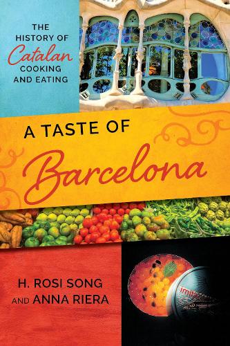 Бумажная книга «A Taste of Barcelona: The History of Catalan Cooking and Eating», авторов Анна Риера, Х. Рози Сонг - фото №1
