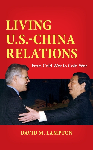 Паперова книга «Living U.S.-China Relations: From Cold War to Cold War», автор Девід М. Ламптон - фото №1