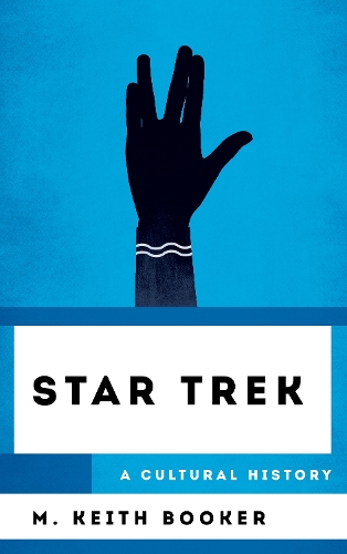 Бумажная книга «Star Trek: A Cultural History», автор М. Кит Букер - фото №1