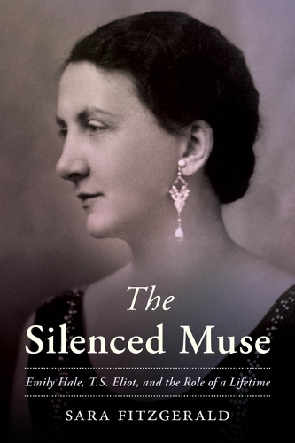 Паперова книга «The Silenced Muse: Emily Hale, T. S. Eliot, and the Role of a Lifetime», автор Сара Фіцджеральд - фото №1