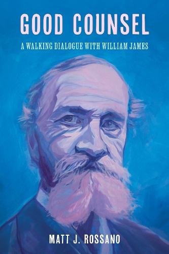 Паперова книга «Good Counsel: A Walking Dialogue with William James», автор Метт Дж. Россано - фото №1