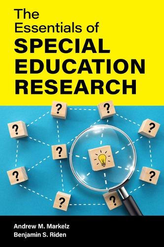 Бумажная книга «The Essentials of Special Education Research», авторов Эндрю М. Маркельц, Бенджамин С. Риден - фото №1