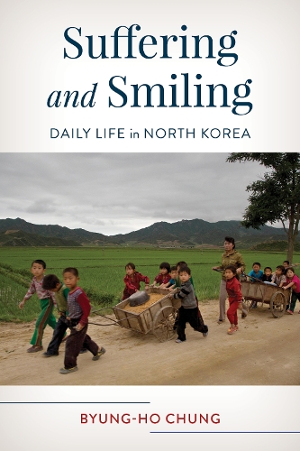 Паперова книга «Suffering and Smiling: Daily Life in North Korea», автор Б'юнг-Хо Чун - фото №1