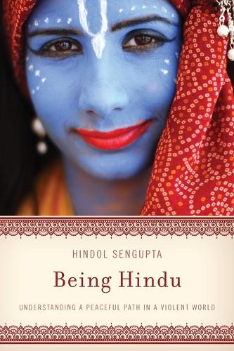 Бумажная книга «Being Hindu: Understanding a Peaceful Path in a Violent World», автор Хиндол Сенгупта - фото №1