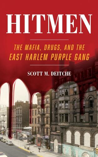 Бумажная книга «Hitmen: The Mafia, Drugs, and the East Harlem Purple Gang», автор Скотт М. Дейтче - фото №1
