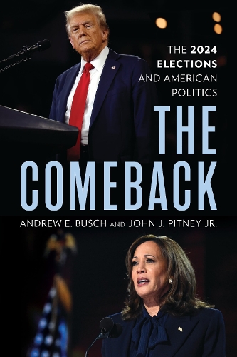 Бумажная книга «The Comeback: The 2024 Elections and American Politics», автор Эндрю Э. Буш - фото №1