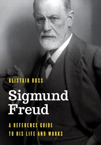 Бумажная книга «Sigmund Freud: A Reference Guide to His Life and Works», автор Алистер Росс - фото №1