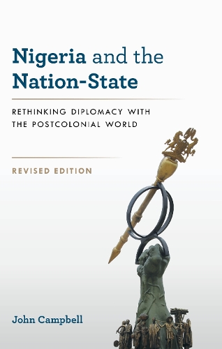 Бумажная книга «Nigeria and the Nation-State: Rethinking Diplomacy with the Postcolonial World», автор Джон Кемпбелл - фото №1