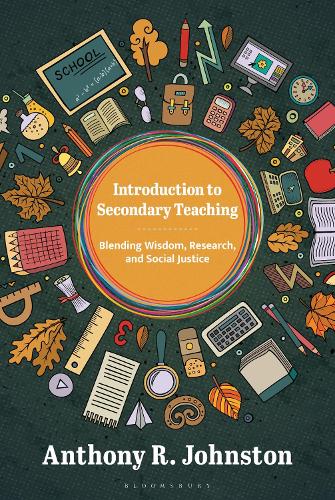 Паперова книга «Introduction to Secondary Teaching: Blending Wisdom, Research, and Social Justice», автор Ентоні Джонстон - фото №1