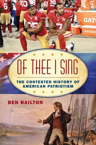 Бумажная книга «Of Thee I Sing: The Contested History of American Patriotism», автор Бенджамин Рейлтон - фото №1
