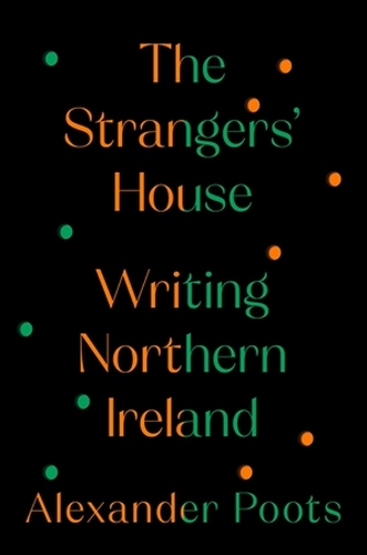 Паперова книга «The Strangers' House: Writing Northern Ireland», автор Александр Путс - фото №1
