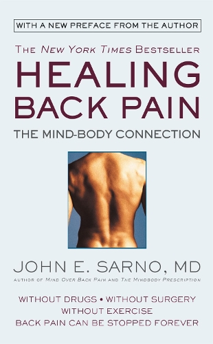 Бумажная книга «Healing Back Pain (Reissue Edition): The Mind-Body Connection», автор Джон Е. Сарно - фото №1