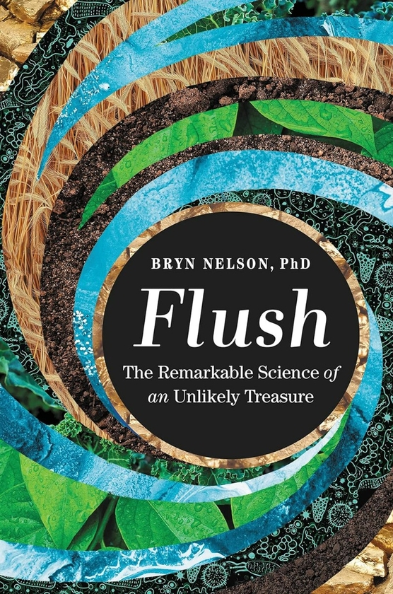 Бумажная книга «Flush: The Remarkable Science of an Unlikely Treasure», автор Брин Нельсон - фото №1