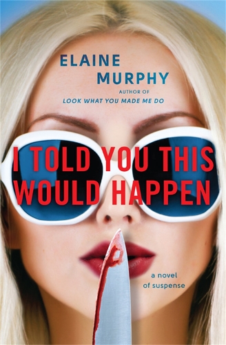 Паперова книга «I Told You This Would Happen», автор Елейн Мерфі - фото №1