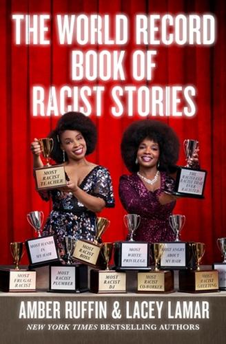 Паперова книга «The World Record Book of Racist Stories», авторів Ембер Раффін, Лейсі Ламар - фото №1
