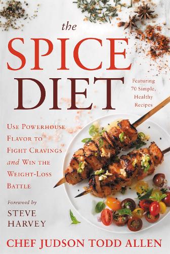 Паперова книга «The Spice Diet: Use Powerhouse Flavor to Fight Cravings and Win the Weight-Loss Battle», автор Джадсон Тодд Аллен - фото №1