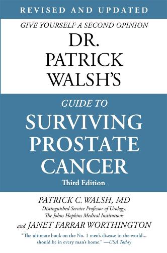 Бумажная книга «Dr. Patrick Walsh's Guide to Surviving Prostate Cancer (Fourth Edition)», авторов Эдвард М. Шеффер, Джанет Фаррар Уортингтон, Патрик К. Уолш - фото №1