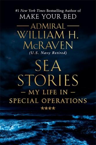 Бумажная книга «Sea Stories: My Life in Special Operations», автор Уильям Макрейвен - фото №1