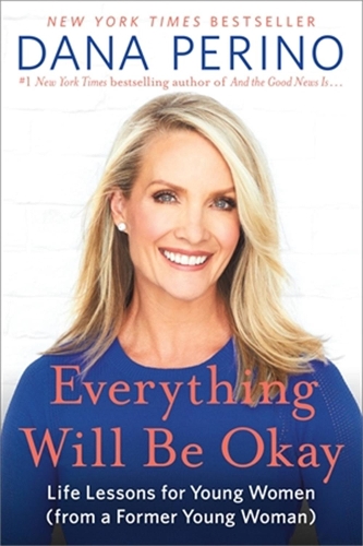 Паперова книга «Everything Will Be Okay: Life Lessons for Young Women (from a Former Young Woman)», автор Дана Періно - фото №1