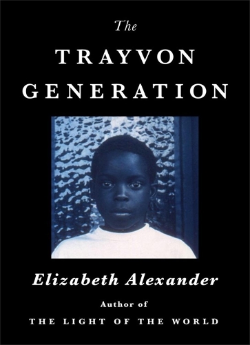 Бумажная книга «The Trayvon Generation», автор Элизабет Александр - фото №1