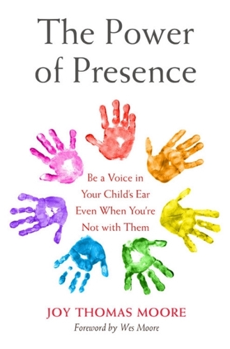 Бумажная книга «The Power of Presence: Be a Voice in Your Child's Ear Even When You're Not with Them», автор Джой Томас Мур - фото №1