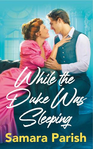 Паперова книга «While the Duke Was Sleeping», автор Самара Паріш - фото №1