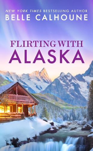 Паперова книга «Flirting With Alaska», автор Белль Калхун - фото №1