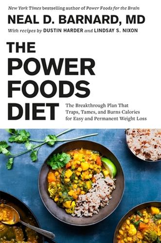 Бумажная книга «The Power Foods Diet: The Breakthrough Plan That Traps, Tames, and Burns Calories for Easy and Permanent Weight Loss», авторов Дастин Хардер, Линдси С. Никсон - фото №1