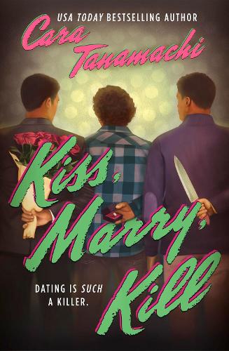Паперова книга «Kiss, Marry, Kill», автор Кара Танамачі - фото №1