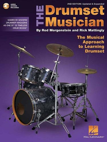 Бумажная книга «The Drumset Musician - 2nd Edition: Updated & Expanded the Musical Approach to Learning Drumset», авторов Рик Маттингли, Род Моргенштейн - фото №1