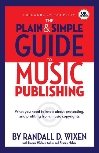 Паперова книга «The Plain And Simple Guide To Music Publishing: Uk Edition», автор Рендалл Д. Віксен - фото №1