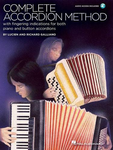 Бумажная книга «Complete Accordion Method: With Fingering Indication for Both Piano and Button Accordions», авторов Люсьен Гальяно, Ричард Гальяно - фото №1
