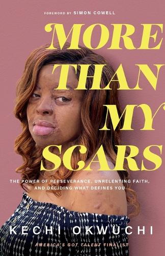 [object Object] «More Than My Scars – The Power of Perseverance, Unrelenting Faith, and Deciding What Defines You», авторов Кечи Оквучи, Саймон Коуэлл - фото №1