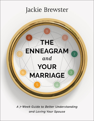 Бумажная книга «The Enneagram and Your Marriage – A 7–Week Guide to Better Understanding and Loving Your Spouse», автор Джеки Брюстер - фото №1