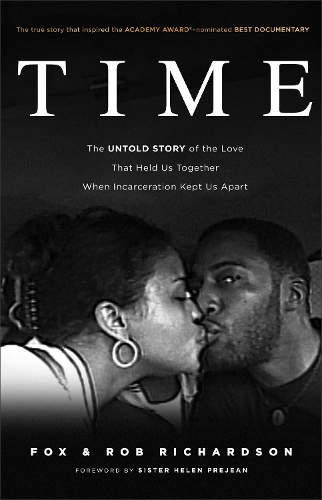 Бумажная книга «Time – The Untold Story of the Love That Held Us Together When Incarceration Kept Us Apart», авторов Фокс Ричардсон, Роб Ричардсон - фото №1