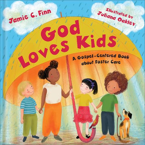 Паперова книга «God Loves Kids: A Gospel-Centered Book About Foster Care», автор Джеймі К. Фінн - фото №1