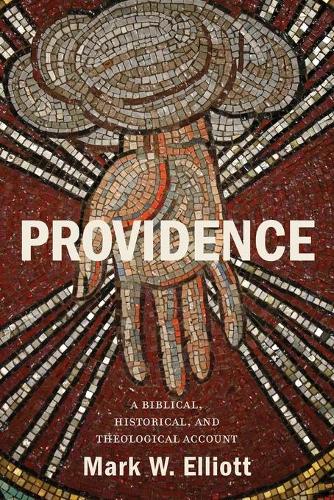 Бумажная книга «Providence: A Biblical, Historical, and Theological Account», автор Марк В. Эллиотт - фото №1