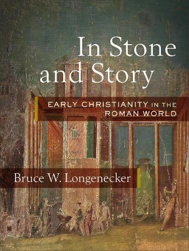 Паперова книга «In Stone and Story: Early Christianity in the Roman World», автор Брюс В. Лонгенекер - фото №1