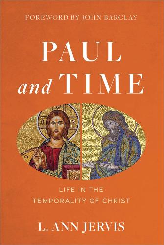 Бумажная книга «Paul and Time – Life in the Temporality of Christ», авторов Джон Барклай, Л. Энн Джервис - фото №1